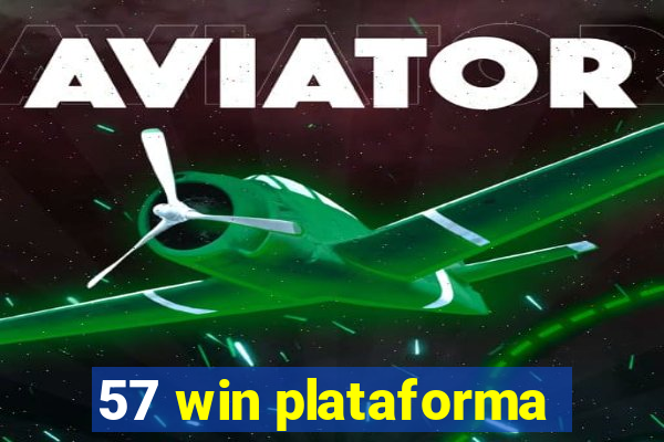 57 win plataforma